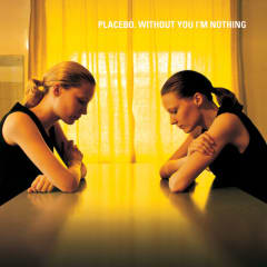 VINILO PLACEBO WITHOUT YOU I'M NOTHING