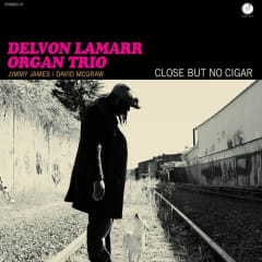 VINILO LAMARR,DELVON ORGAN TRIO / CLOSE BUT NO CIGAR