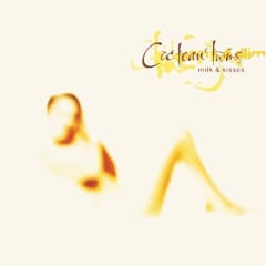 COCTEAU TWINS / MILK & KISSES