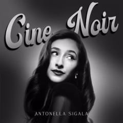CD SIGALA,ANTONELLA CINE NOIR