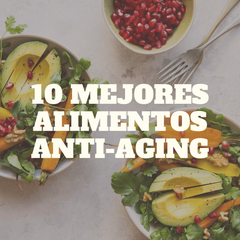 10 alimentos antienvejecimiento para apoyar su cuerpo de 40 años y más