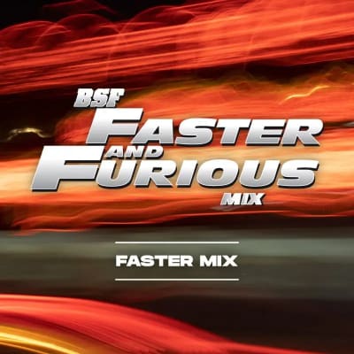 FASTMIX FASTER AND FURIOUS