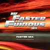 FASTMIX FASTER AND FURIOUS2