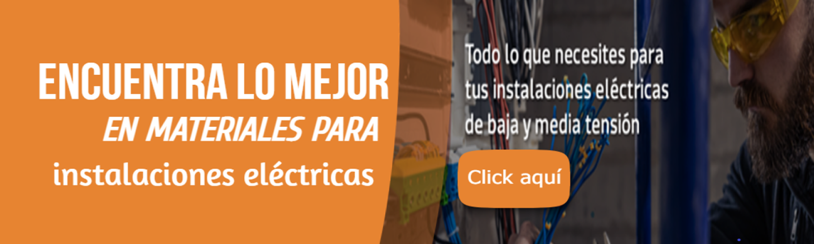 MATERIALES PARA INSTALACIONES ELECTRICAS