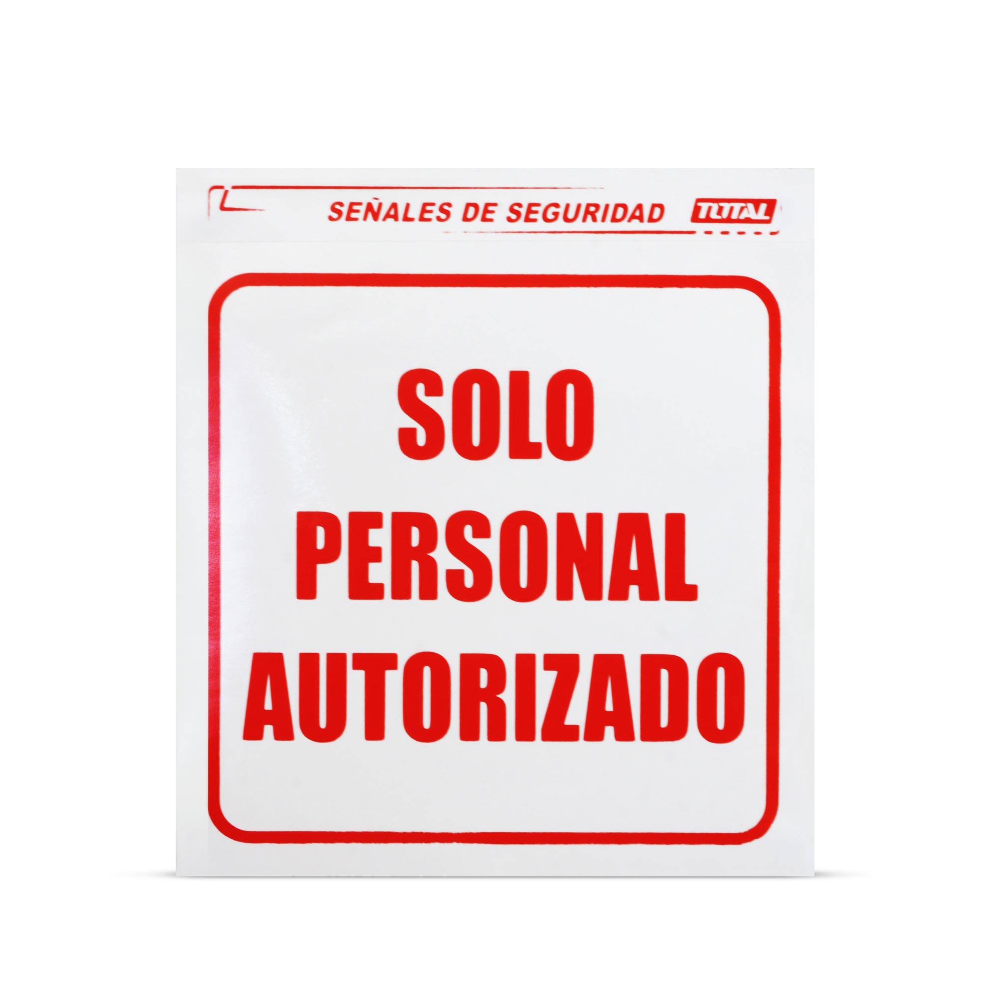 SEÑAL SOLO PERSONAL AUTORIZADO SM