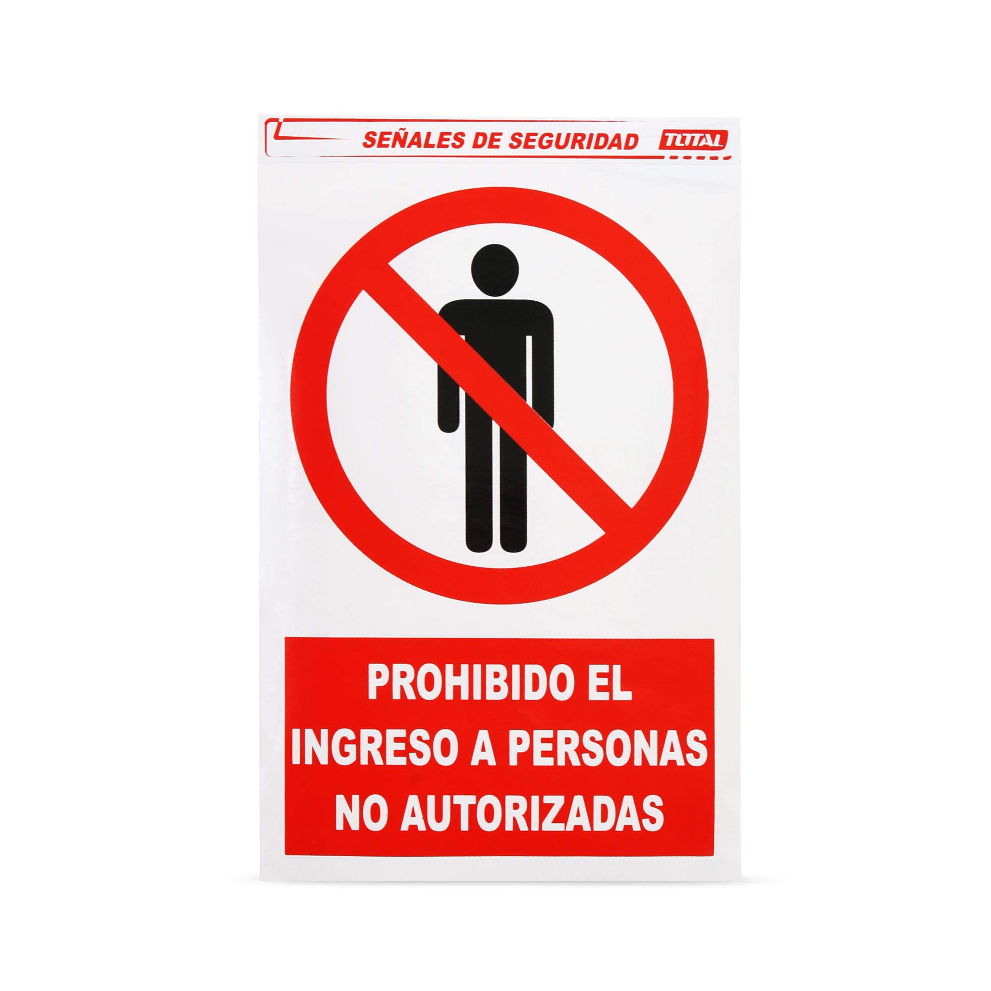 SEÑAL PROHIBIDO INGRESO PERSONAL NO AUTORIZADO SM