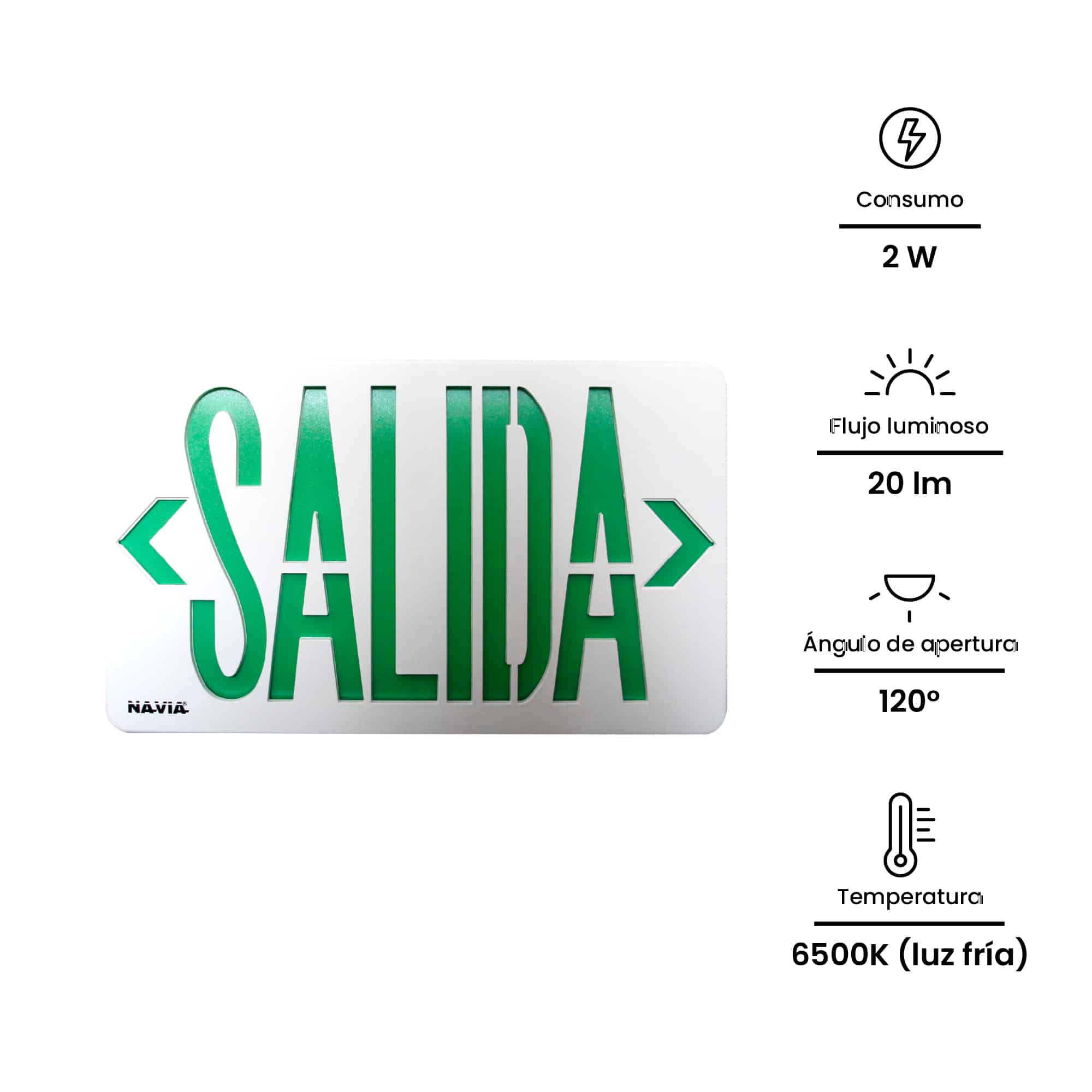 SEÑAL DE SEG EMERG 2W 20LM AUT 3HR LETRAS EN  VERDE 6500K 220-240VAC (CON UL) NV-7007UL NAVIA LED2