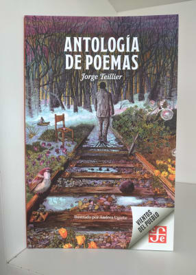 ANTOLOGÍA DE POEMAS. JORGE TEILLIER