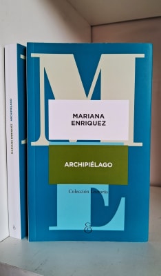 ARCHIPIÉLAGO. MARIANA ENRIQUEZ