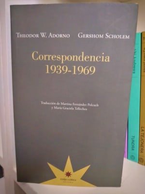 CORRESPONDENCIA 1939-1969. THEODOR W. ADORNO. GERSHOM SCHOLEM1
