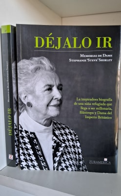 DÉJALO IR. MEMORIAS DE DAME STEPHANIE ´STEVE´ SHIRLEY