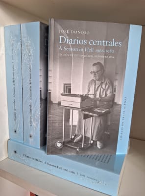DIARIOS CENTRALES. A SEASON IN HELL 1966-1980. JOSÉ DONOSO