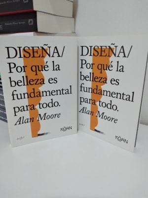 DISEÑA. ¿POR QUÉ LA BELLEZA ES FUNDAMENTAL PARA TODO?