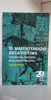 EL MALENTENDIDO DE LA VÍCTIMA. UNA LECTURA FEMINISTA DE LA CULTURA PUNITIVA