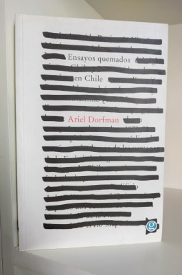 ENSAYOS QUEMADOS EN CHILE. ARIEL DORFMAN