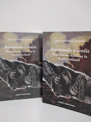 ENSEÑANDO A SENTIR. REPERTORIOS ÉTICOS EN LA FICCIÓN INFANTIL