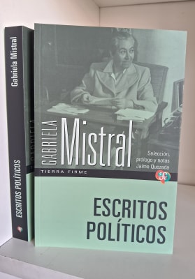 ESCRITOS POLÍTICOS. GABRIELA MISTRAL