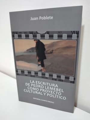 LA ESCRITURA DE PEDRO LEMEBEL COMO PROYECTO CULTURAL Y POLÍTICO