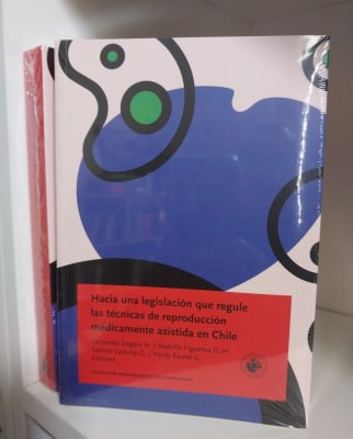 HACIA UNA LEGISLACIÓN QUE REGULE LAS TÉCNICAS DE REPRODUCCIÓN MÉDICAMENTE ASISTIDA EN CHILE 