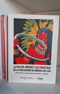 LA ERA DEL IMPERIO Y LAS FRONTERAS DE LA CIVILIZACIÓN EN AMÉRICA DEL SUR