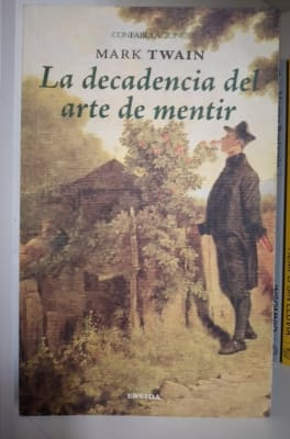 LA DECADENCIA DEL ARTE DE MENTIR1