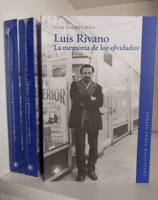LUIS RIVANO. LA MEMORIA DE LOS OLVIDADOS
