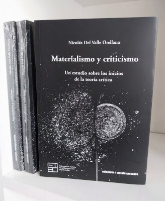 MATERIALISMO Y CRITICISMO. UN ESTUDIO SOBRE LOS INICIOS DE LA TEORÍA CRÍTICA