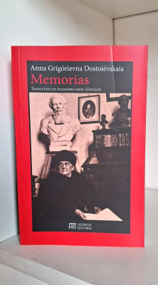 MEMORIAS. ANNA GRIGÓRIEVNA DOSTOIÉVSKAIA1