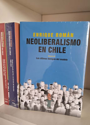 NEOLIBERALISMO EN CHILE. VOLUMEN III
