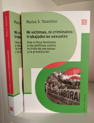 NI VÍCTIMAS, NI CRIMINALES: TRABAJADORAS SEXUALES