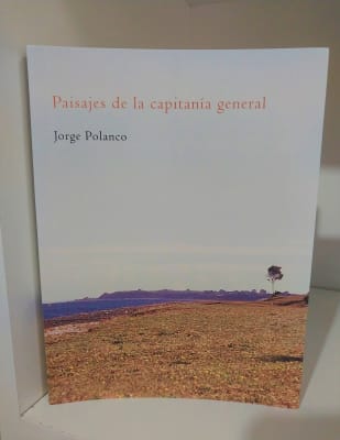 PAISAJES DE LA CAPITANÍA GENERAL