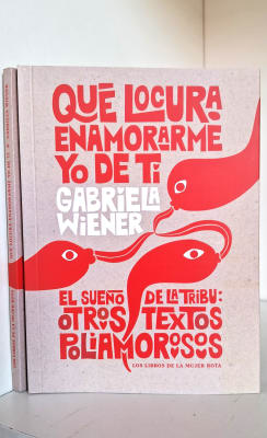 QUÉ LOCURA ENAMORARME YO DE TI. EL SUEÑO DE LA TRIBU: OTROS TEXTOS POLIAMOROSOS1