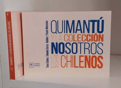 QUIMANTÚ Y LA COLECCIÓN NOSOTROS LOS CHILENOS1