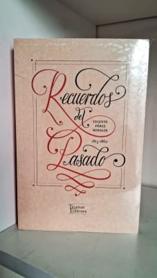 RECUERDOS DEL PASADO. 1814-18601