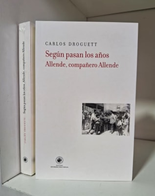 SEGÚN PASAN LOS AÑOS. ALLENDE, COMPAÑERO ALLENDE