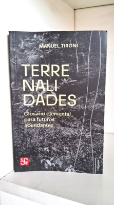 TERRENALIDADES. GLOSARIO ELEMENTAL PARA FUTUROS ABUNDANTES1