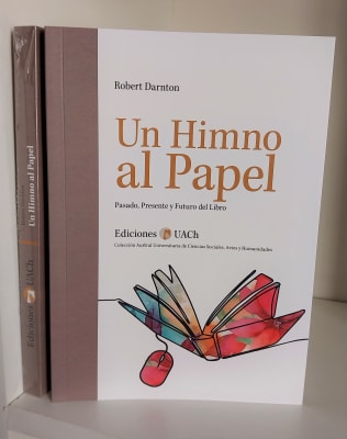 UN HIMNO AL PAPEL. PASADO, PRESENTE Y FUTURO DEL LIBRO