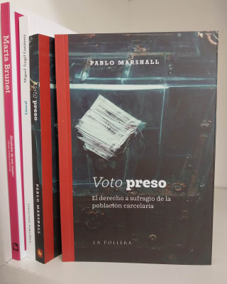 VOTO PRESO. EL DERECHO A SUFRAGIO DE LA POBLACIÓN CARCELARIA