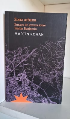 ZONA URBANA. ENSAYO DE LECTURA SOBRE WALTER BENJAMIN