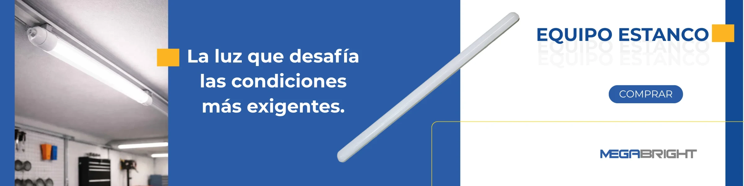 EQUIPO ESTANCO MEGABRIGHT