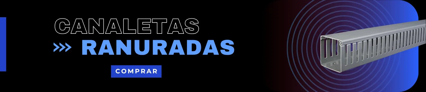 Canaleta Ranurada