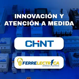 ¡Innovación y atención personalizada en Ferrelectrica con CHINT!