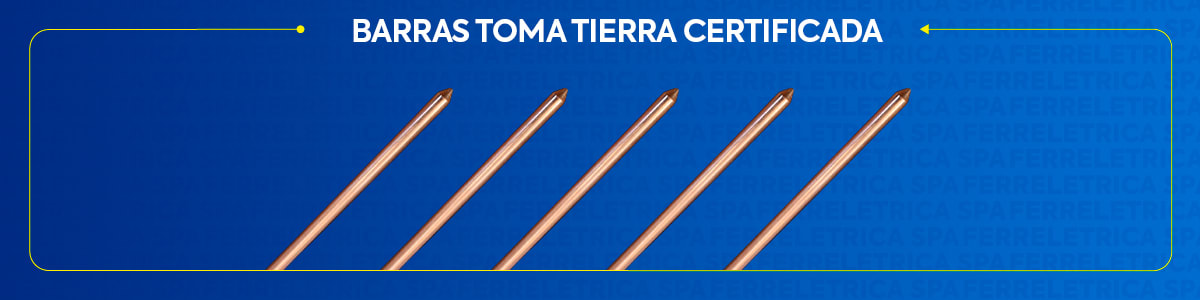 BARRAS TOMA TIERRA CERTIFICADA