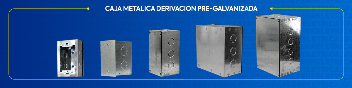 Caja Metalica Derivacion Pre-Galvanizada
