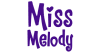 MISS MELODY
