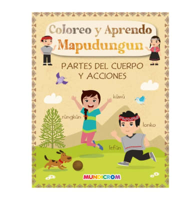 Mundicrom - Coloreo Y Aprendo Mapudungun - Partes del cuerpo y acciones