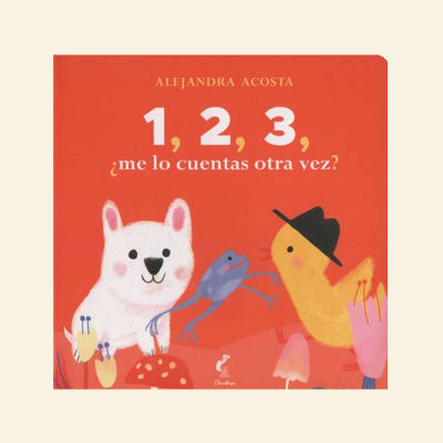 1, 2, 3 ¿me lo cuentas otra vez? | Alejandra Acosta1