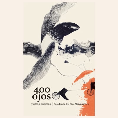 400 ojos y otros poemas | Rosa Emilia Alcayaga Toro1
