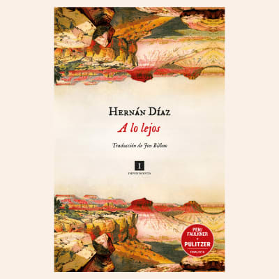 A lo lejos | Hernán Díaz