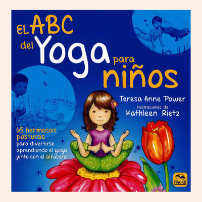 El ABC del Yoga para niños | Teresa Anne Power, Kathleen Rietz